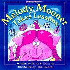 Imagen de archivo de Melody Mooner Takes Lessons (Mooner Series) a la venta por More Than Words