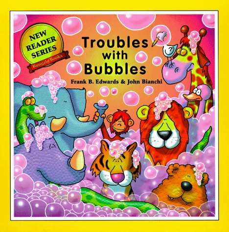 9780921285649: Troubles With Bubbles (New Reader Series)