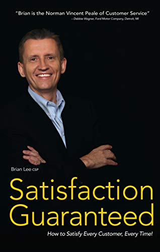 9780921328025: Satisfaction Guaranteed [Paperback] by Brian Lee