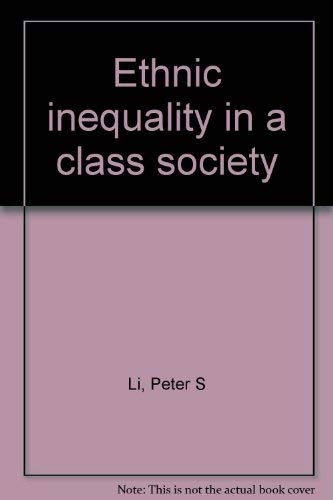 Stock image for Ethnic inequality in a class society for sale by The Book Cellar, LLC