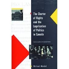 9780921332138: The Charter of rights and the legalization of politics in Canada