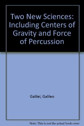 9780921332213: Two New Sciences: Including Centers of Gravity and Force of Percussion