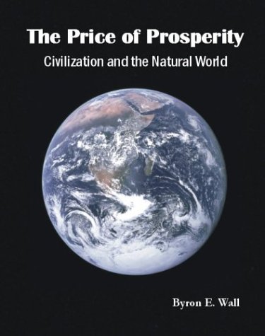 9780921332534: The Price of Prosperity: Civilization and the Natural World