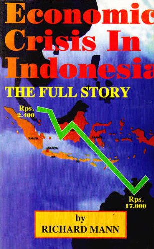 Beispielbild fr Economic Crisis in Indonesia: The Full Story zum Verkauf von WorldofBooks