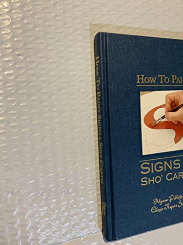 Stock image for How to Paint Signs and Sho' Cards for sale by Better World Books: West