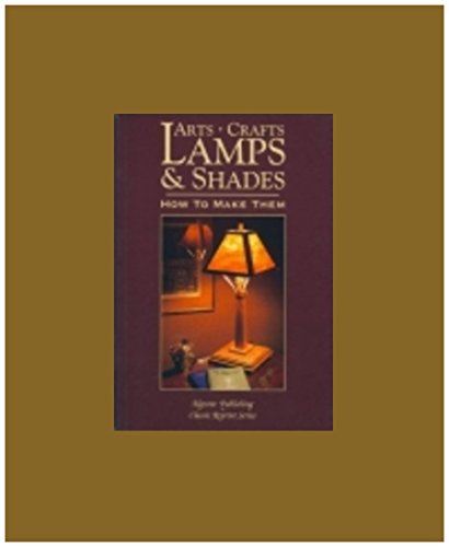 Beispielbild fr Arts Crafts Lamps and Shades : How to Make Them zum Verkauf von Better World Books