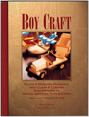 Stock image for Boycraft, containing plans and working drawings with clear and concise descriptions of useful articles, toys, and games for sale by Gil's Book Loft
