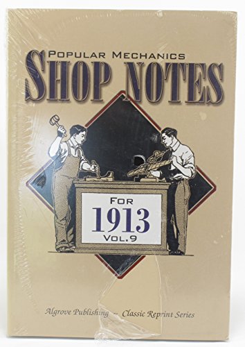 Beispielbild fr Popular Mechanics Shop Notes For 1913 Vol.9 zum Verkauf von Books From California