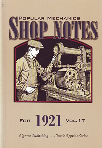 9780921335955: Popular Mechanics Shop Notes for 1921 Vol. 17 Paperback – Reprint