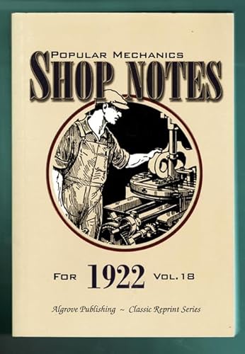 9780921335979: Popular Mechanics Shop Notes for 1922 Vol. 18