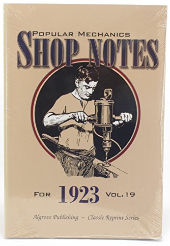 Imagen de archivo de Popular Mechanics Shop Notes for 1923 Vol. 19 a la venta por HPB-Emerald