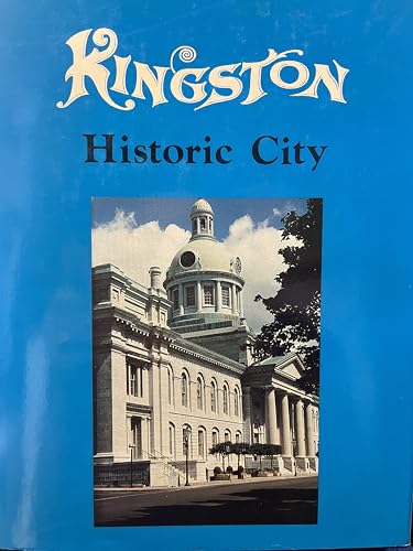 Imagen de archivo de Kingston Historic City a la venta por Chequamegon Books