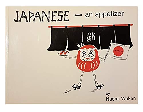 Stock image for Japanese - An Appetizer: Introducing the Japanese Language for sale by SecondSale