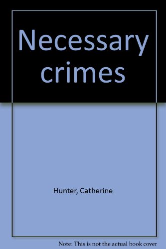 Stock image for Necessary Crimes for sale by Books on the Web