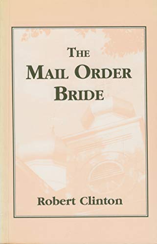 Mail Order Bride (9780921368090) by Clinton, Robert