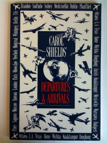 Departures and Arrivals (9780921368137) by Shields, Carol