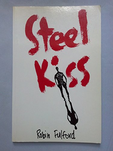Beispielbild fr Steel Kiss zum Verkauf von HPB Inc.