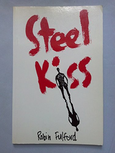 Imagen de archivo de Steel Kiss a la venta por HPB Inc.