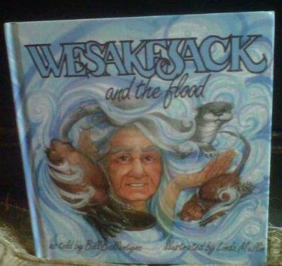 Stock image for Wesakejack and the Flood for sale by ThriftBooks-Atlanta