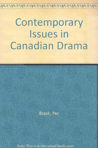 Stock image for Contemporary Issues in Canadian Drama for sale by ThriftBooks-Dallas