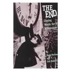 Imagen de archivo de The End: Closing Words for a Millennium a la venta por Booked Experiences Bookstore