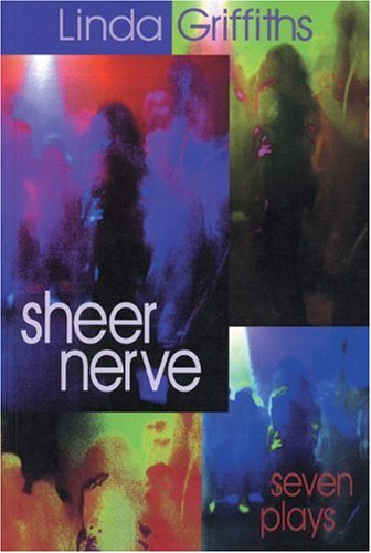 Imagen de archivo de Sheer Nerve: Seven Plays a la venta por Samuel S Lin