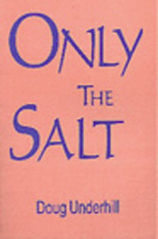 Imagen de archivo de Only the Salt a la venta por Edmonton Book Store