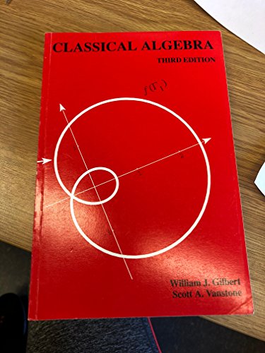 9780921418924: Classical Algebra