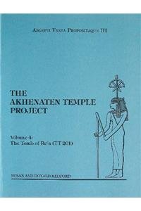 Beispielbild fr The Akhenaten Temple Project. Volume 4: The Tomb of Reca (TT 201) zum Verkauf von Hans Lugmair