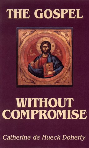 Stock image for The Gospel Without Compromise for sale by SecondSale