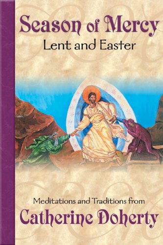 Stock image for Season of Mercy: Lent and Easter for sale by First Choice Books