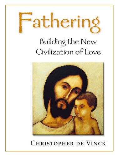Imagen de archivo de Fathering : Building the New Civilization of Love a la venta por Better World Books