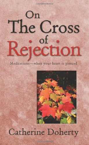 Stock image for On the Cross of Rejection for sale by HPB-Ruby