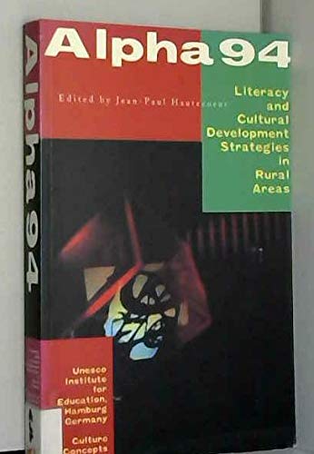 Stock image for Alpha 94: Literacy and Cultural Development Strategies in Rural Areas for sale by Bookmonger.Ltd