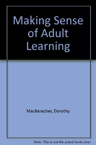 Stock image for Making Sense of Adult Learning for sale by Better World Books
