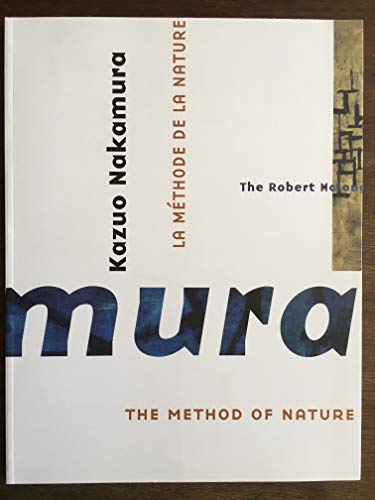 Imagen de archivo de Kazuo Nakamura: the Method of Nature / La Methode De La Nature a la venta por Ethan Daniel Books