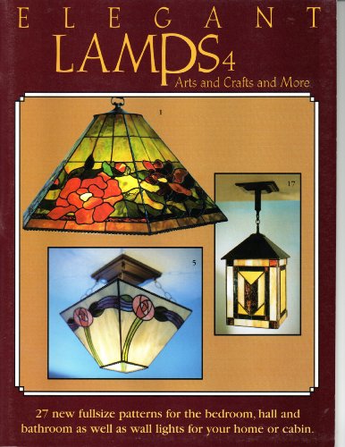 Imagen de archivo de Elegant Lamps 4; Arts and Crafts and More a la venta por HPB-Ruby