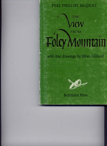 Imagen de archivo de The View From Foley Mountain a la venta por Joy of Books