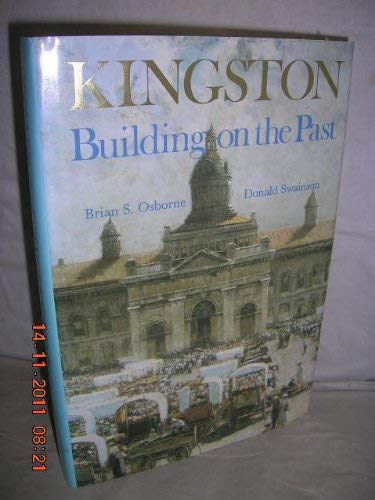 Stock image for Kingston : Building on the Past for sale by Better World Books