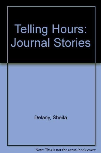 Beispielbild fr Telling Hours: Journal Stories zum Verkauf von Hourglass Books