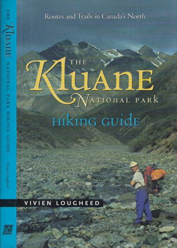 Stock image for Kluane National Park Hiking Guide for sale by Open Books