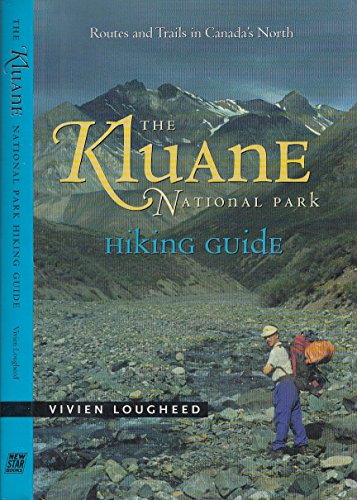 9780921586609: Kluane National Park Hiking Guide