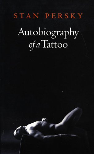 Stock image for Autobiography of a Tattoo for sale by Priceless Books