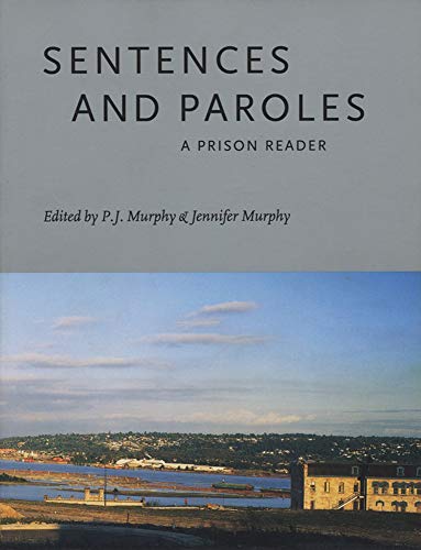 Sentences and Paroles: A Prison Reader