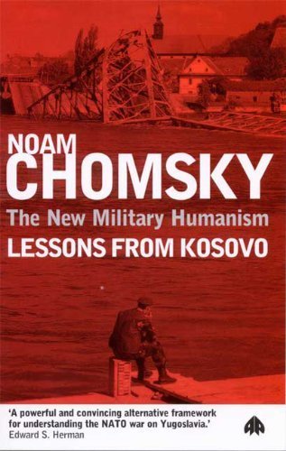 New Military Humanism: Lessons From Kosovo (9780921586746) by Noam Chomsky