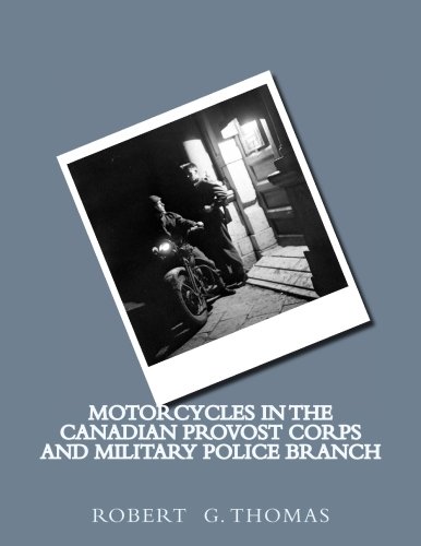 Stock image for Motorcycles in the Canadian Provost Corps and Military Police Branch for sale by Revaluation Books