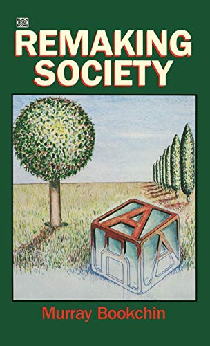 Remaking Society (9780921689034) by Bookchin, Murray