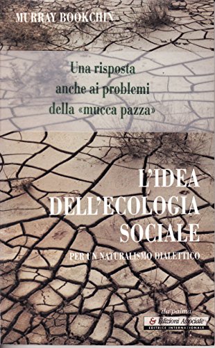Imagen de archivo de Philosophy of Social Ecology : Essays on Dialectical Naturalism a la venta por GreatBookPrices