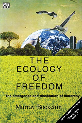 9780921689720: The Ecology of Freedom: The Emergence and Dissolution of Hierarchy