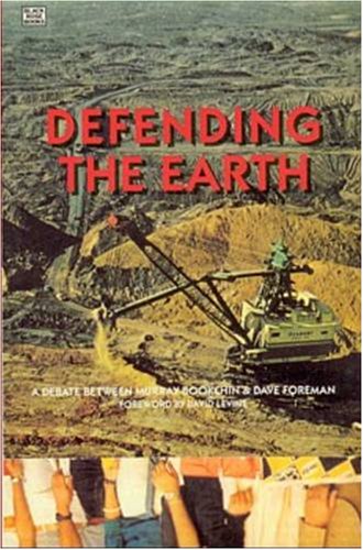 9780921689881: Defending the Earth: Debate between Murray Bookchin & David Foreman
